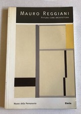 Mauro Reggiani - Pittura Come