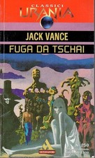 URANIA CLASSICI N. 258 FUGA DA