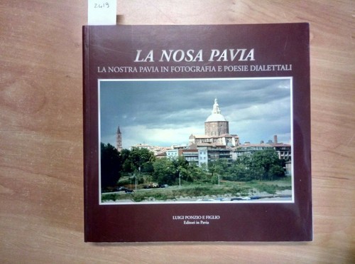 Nosa pavia la nostra - -,