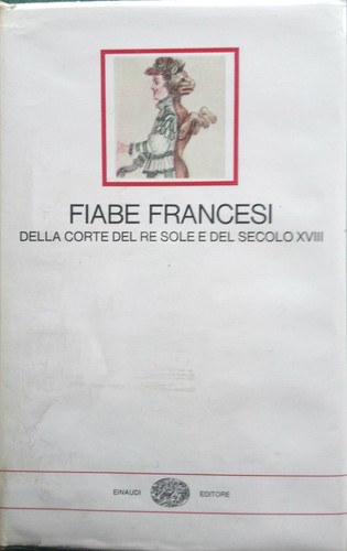 Fiabe francesi della corte - della,