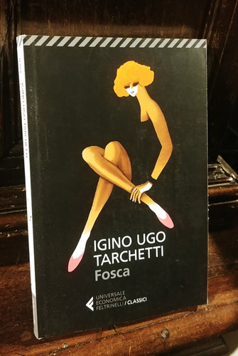 Iginio ugo tarchetti fosca - tarchetti,