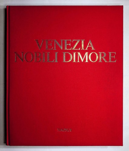 Venezia nobili dimore volume - venezia,