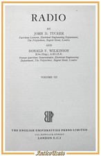RADIO di Tucker e Wilkinson volume 3 1958 The English Universities Libro MANUALE