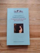 Viaggio di nozze al Louvre 10 storie per l'amatore d'arte Fruttero e Lucentini