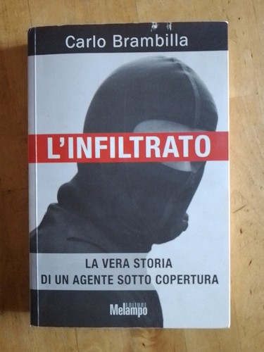 Carlo brambilla infiltrato - brambilla, l'infiltrato