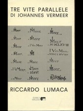 TRE VITE PARALLELE DI JOHANNES VERMEER ARTE RICCARDO LUMACA