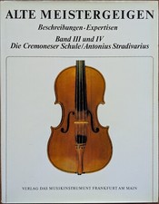 Alte Meistergeigen (Old Master Violins Cremonese School) many photos, expertise