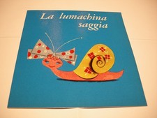 LA LUMACHINA SAGGIA -COLLANA