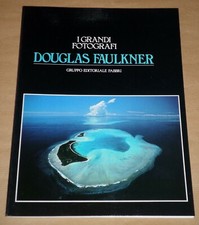 I Grandi Fotografi Fabbri n.18  "DOUGLAS FAULKNER"  1ªEd. 1982