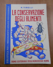 Prof. Mario Tirelli LA CONSERVAZIONE DEGLI ALIMENTI R.E.D.A. Roma 1946