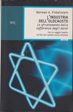 Norman G. Finkelstein. L'industria dell'olocausto. 2°ediz. BUR, 2007