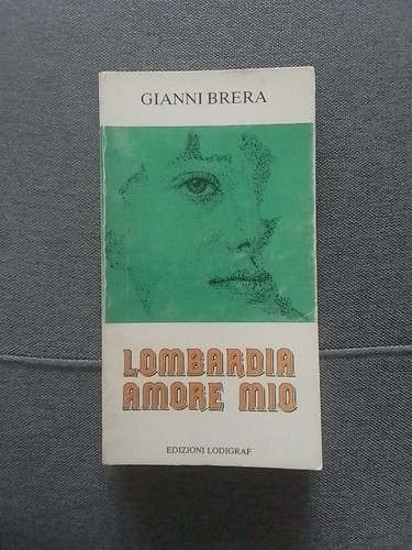 Gianni brera lombardia - lombardia, amore