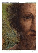 Tra Garofalo e i Dossi. Una