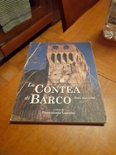 LA CONTEA DI BARCO - NOTE STORICHE - PIERANTONIO LANZONI
