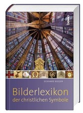 Das Bilderlexikon der christlichen Symbole von Eckhard Bieger (2016, gebunden)