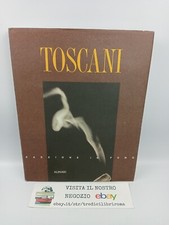 TOSCANI - PASSIONE IN FUMO  - ALINARI - 2000