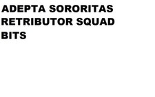 ADEPTA SORORITAS RETRIBUTOR