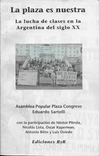 La Plaza es Nuestra : la Lucha