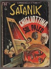 SATANIK  # 44 GHIGLIOTTINA SUL PALCO editoriale corno 1966 magnus & bunker e
