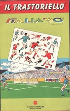 Il Trastoriello Italia '90 (Tipo 3) - Trasferelli Decalcomanie ed. Auguri Mon...