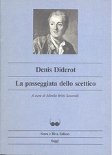 DIDEROT, Denis, La passeggiata di uno scettico. Serra e Riva. 1984