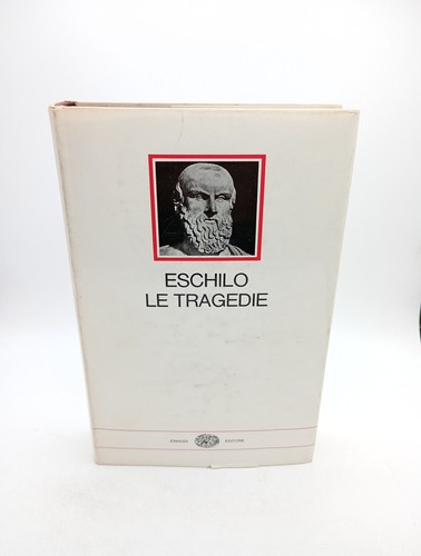 Tragedie eschilo einaudi - tragedie,