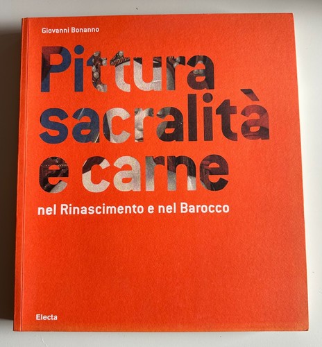 Pittura sacralità carne nel - pittura, e