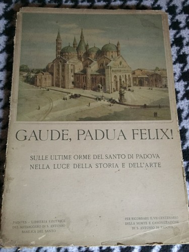 Gaude padua felix aa - gaude,, felix!