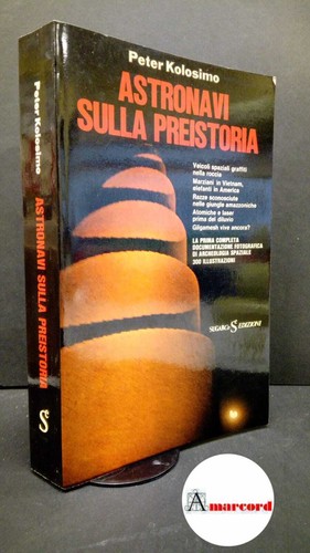 Kolosimo peter astronavi - kolosimo,, peter.
