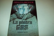 GERARLD A.BROWNE-LA PIETRA 588-RIZZOLI-1987-PRIMA EDIZIONE-LA SCALA-RILEGATO!