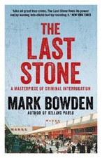 Mark Bowden The Last Stone