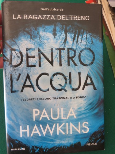 Paula hawkins dentro l - paula, l'acqua