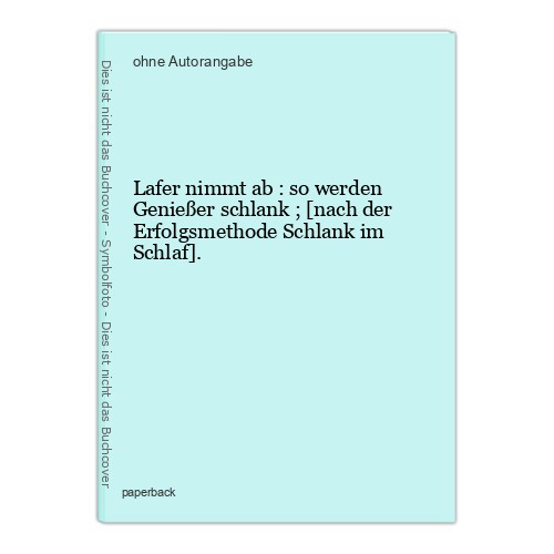 Lafer nimmt so - :, werden