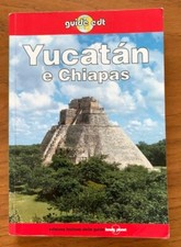 YUCATAN E CHIAPAS. AA.VV. Lonely planet.