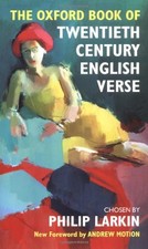 The Oxford Book of Twentieth Century English Verse (Oxford Books of Verse)