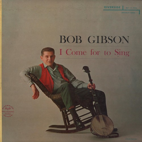 Bob gibson come for sing - gibson, i