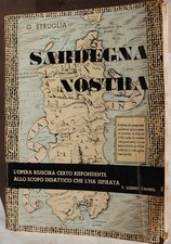 LIBRI SARDI " SARDEGNA NOSTRA" di G. STRUGLIA"  1962