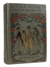Louisa M. Alcott LITTLE WOMEN  1st Edition Thus 1st Printing