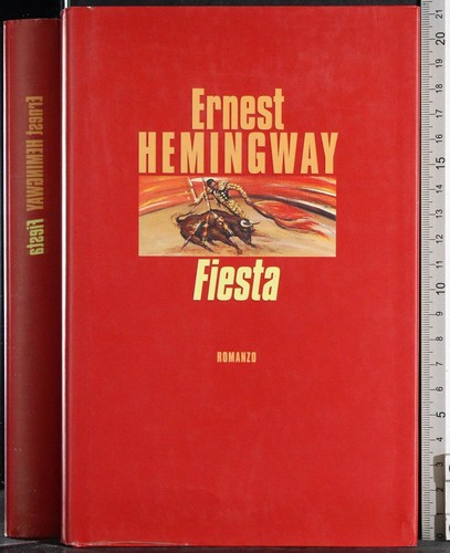 Fiesta ernest hemingway - fiesta.,
