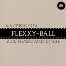 Flexx - Love Theme From Flexxy-Ball (Vinyl 12" - 2025 - EU - Original)
