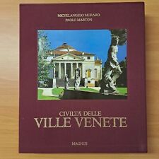 CIVILTA' DELLE VILLE VENETE EDIZIONE MAGNUS M. MURARO P. MARTON