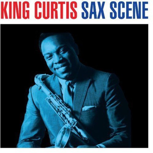 King curtis sax - curtis, scene