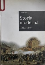 Storia Moderna 1492-1848. Carlo Capra. Mondadori, 2011