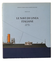 Le Navi di Linea Italiane Volume 1 (1861-1875) Libro Franco Gay Marina Militare