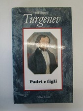 TURGENEV - PADRI E FIGLI  -