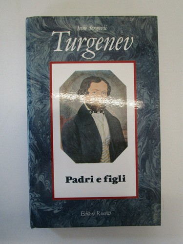 Turgenev padri figli - turgenev, e