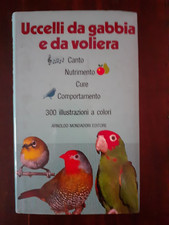 VRIENDS - UCCELLI DA GABBIA E DA VOLIERA - CANTO, NUTRIMENTO, CURE COMPORTAMENTO