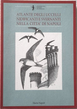 Libro Atlante uccelli nidificanti Svernanti Città Napoli ornitologia Electa __RR