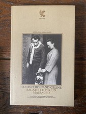 Céline Louis Ferdinand Bagatelle per un massacro Parma Guanda 1981
