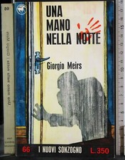 UNA MANO NELLA NOTTE. GIORGIO